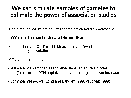 Slide #13. We can simulate samples of gametes to estimate the power of association studies
