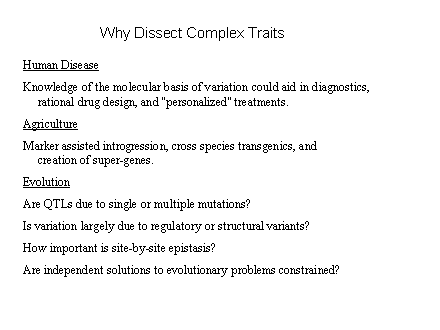 Slide #3. Why Dissect Complex Traits 