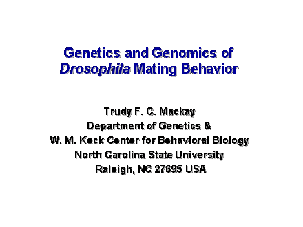 Slide #1. Genetics and Genomics of  Drosophila Mating Behavior