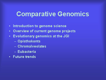 Slide #2. Comparative Genomics