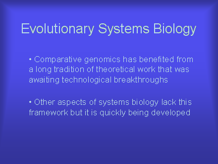 Slide #62. Evolutionary Systems Biology
