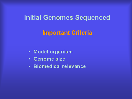 Slide #7. Initial Genomes Sequenced