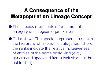 Slide #14. A Consequence of the Metapopulation Lineage Concept