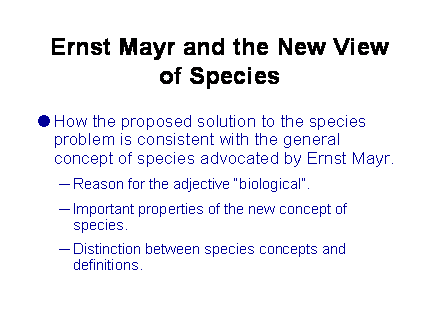 Slide #30. Ernst Mayr and the New View of Species