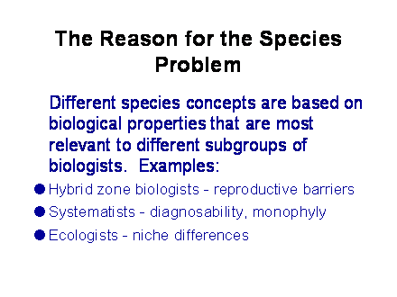 Slide #9. The Reason for the Species Problem