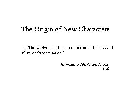 Slide #4. The Origin of New Characters