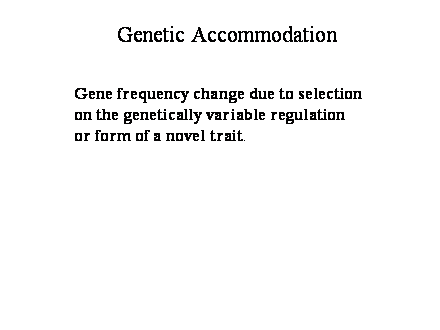 Slide #55. Genetic Accommodation