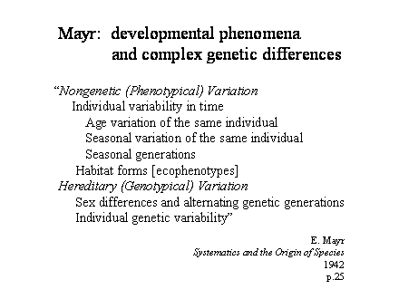 Slide #6. Mayr:  developmental phenomena<BR>            and complex genetic differences